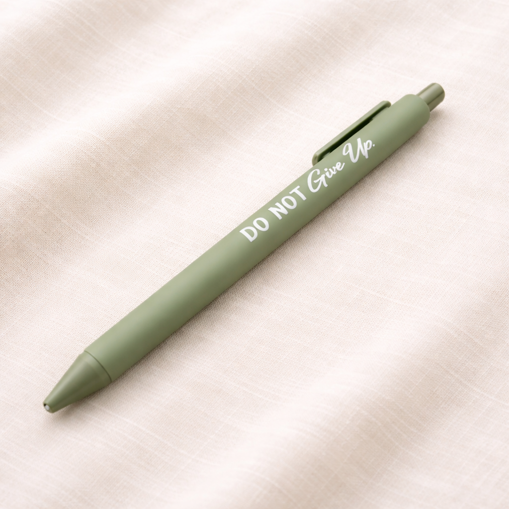 Do not give up – kynä